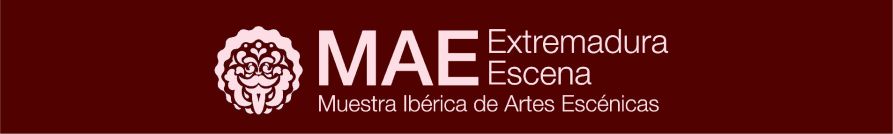 MAE Muestra de artes escénicas de Extremadura 2021
